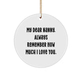 Gifts from Family to Nanny - 'My Dear Nanny' Circle Ornament, White, Christmas Unique Gifts - Image 1